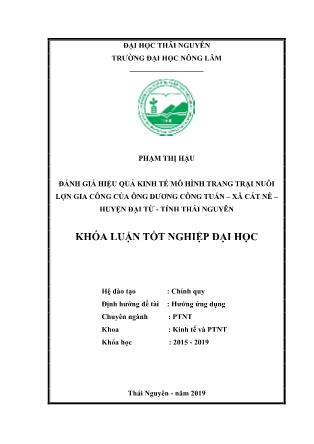 Khóa luận Đánh giá hiệu quả kinh tế mô hình trang trại nuôi lợn gia công của ông Dương Công Tuấn tại xã Cát Nê, huyện Đại Từ, tỉnh Thái Nguyên