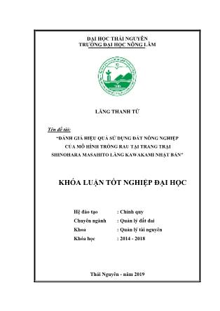 Khóa luận Đánh giá hiệu quả sử dụng đất nông nghiệp của mô hình sản xuất rau tại trang trại Shinohara Masahito làng Kawakami Nhật Bản