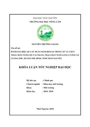 Khóa luận Đánh giá hiệu quả sử dụng hầm Biogas trong xử lý chất thải chăn nuôi lợn tai trang trại chăn nuôi lợn Long Cương xã Lương Phú, huyện Phú Bình , Tỉnh Thái Nguyên