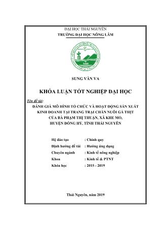 Khóa luận Đánh giá mô hình tổ chức và hoạt động sản xuất kinh doanh tại trang trại chăn nuôi gà thịt của Pham Thị Thuận, xã Khe Mo, thành phố Thái Nguyên, tỉnh Thái Nguyên