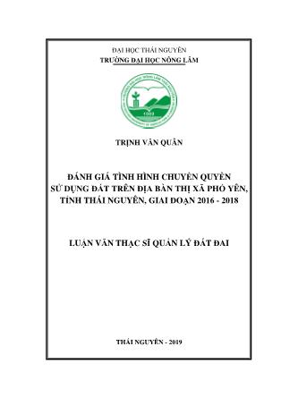 Khóa luận Đánh giá tình hình chuyển quyền sử dụng đất tại thị xã Phổ Yên, tỉnh Thái Nguyên, giai đoạn 2016 - 2018