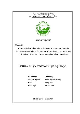 Khóa luận Đánh giá tình hình sản xuất kinh doanh và kỹ thuật áp dụng trong sản xuất hoa Lily tại công ty TNHH Kolia Xã Thành Công, huyện Nguyên Bình, tỉnh Cao Bằng