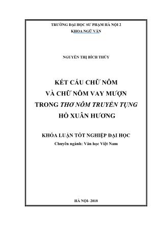 Khóa luận Kết cấu chữ nôm và chữ nôm vay mượn trong thơ Nôm truyền tụng Hồ Xuân Hương