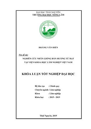 Khóa luận Nghiên cứu kỹ thuật nhân giống cây Đàn hương từ hạt tại Viện Khoa học Lâm nghiệp Việt Nam