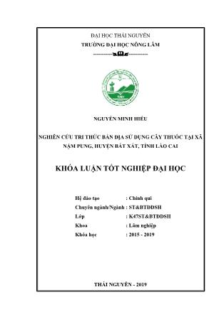 Khóa luận Nghiên cứu tri thức bản địa sử dụng cây thuốc tại xã Nậm Pung, Huyện Bát Xát, Tỉnh Lào Cai