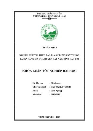 Khóa luận Nghiên cứu tri thức bản địa sử dụng cây thuốc tại xã Sàng Ma Sáo, huyện Bát Xát, tỉnh Lào Cai