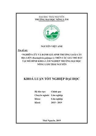 Khóa luận Nghiên cứu và đánh giá sinh trưởng loài cây Địa liền (Kaempferia galanga L) theo giá đất tại hình khoa Lâm nghiệp trường Đại học Nông Lâm Thái Nguyên