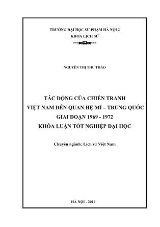 Khóa luận Tác động của chiến tranh Việt Nam đến quan hệ Mĩ - Trung Quốc giai đoạn 1969 - 1972