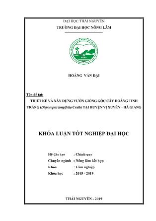 Khóa luận Thiết kế, xây dựng vườn giống gốc cây Hoàng tinh trắng (Disporopsis longifolia Craib) tại huyện Vị Xuyên, tỉnh Hà Giang