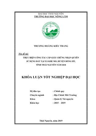 Khóa luận Thực hiện công tác cấp giấy chứng nhận Quyền sử dụng đất tại xã Khe Mo, Huyện Đồng Hỷ, tỉnh Thái Nguyên 2018