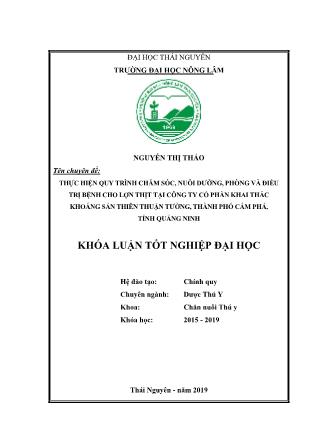 Khóa luận Thực hiện quy trình chăm sóc, nuôi dưỡng, phòng và điều trị cho lợn thịt tại công ty cổ phần KTKS Thiên Thuận Tường, thành phố Cẩm Phả, tỉnh Quảng Ninh