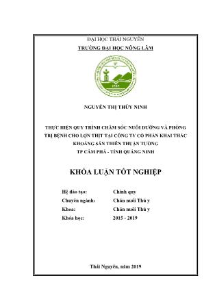 Khóa luận Thực hiện quy trình chăm sóc nuôi dưỡng và phòng trị bệnh cho lợn thịt nuôi tại trại công ty cổ phần khai thác khoáng sản Thiên Thuận Tường TP Cẩm Phả - Quảng Ninh - Nguyễn Thị Thùy Ninh