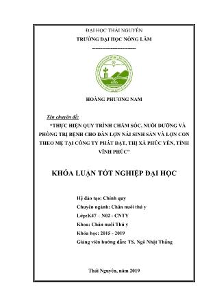 Khóa luận Thực hiện quy trình chăm sóc, nuôi dưỡng và phòng trị bệnh cho đàn lợn nái sinh sản và lợn con theo mẹ tại công ty Phát Đạt, thị xã Phúc Yên, tỉnh Vĩnh Phúc