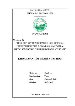 Khóa luận Thực hiện quy trình chăm sóc, nuôi dưỡng và phòng trị bệnh trên đàn gà lông màu tại trại Bùi Văn Đàn, xã Trần Phú, huyện Chương Mỹ, Hà Nội