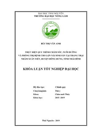 Khóa luận Thực hiện quy trình chăm sóc, nuôi dưỡng và phòng trị bệnh cho lợn nái sinh sản tại trang trại Nhâm Xuân Tiến, huyện Đông Hưng, tỉnh Thái Bình