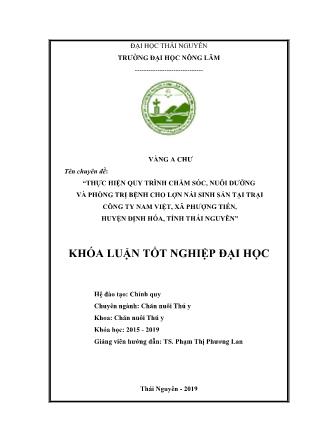 Khóa luận Thực hiện quy trình chăm sóc, nuôi dưỡng và phòng trị bệnh cho lợn nái sinh sản tại trại lợn Công ty Nam Việt, xã Phượng Tiến, huyện Định Hóa, tỉnh Thái Nguyên