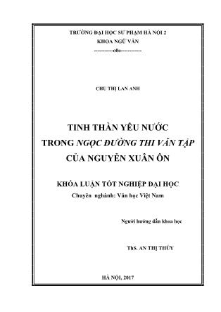 Khóa luận Tinh thần yêu nước trong Ngọc đường thi văn tập của Nguyễn Xuân Ôn
