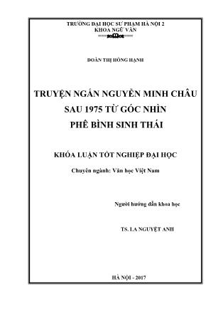 Khóa luận Truyện ngắn Nguyễn Minh Châu sau 1975 từ góc nhìn phê bình sinh thái