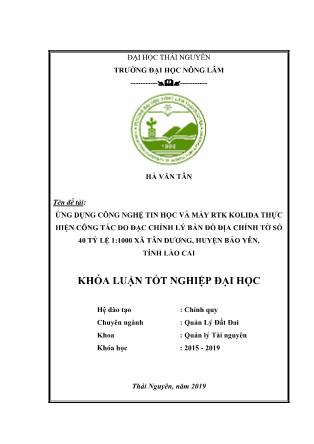 Khóa luận Ứng dụng công nghệ tin học và máy RTK KOLIDA thực hiện công tác đo đạc chỉnh lý bản đồ địa chính tờ số 40 tỷ lệ 1:1000 Xã Tân Dương, Huyện Bảo Yên, Tỉnh Lào Cai