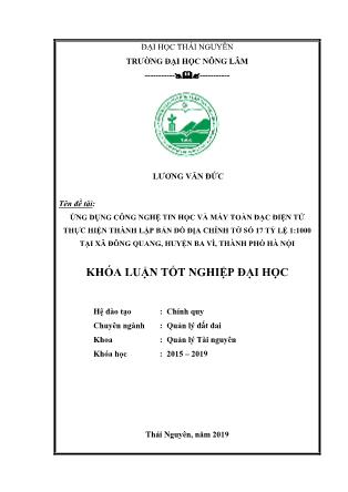 Khóa luận Ứng dụng công nghệ tin học và máy toàn đạc điện tử thực hiện thành lập bản đồ địa chính tờ số 17 tỷ lệ 1:1000 tại xã Đông Quang, huyện Ba Vì, thành phố Hà Nội