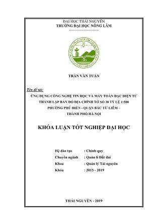 Khóa luận Ứng dụng công nghệ tin học và máy toàn đạc điện tử thành lập bản đồ địa chính tờ số 28 tỷ lệ 1:500 phường Phú Diễn, quận Bắc Từ Liêm, thành phố Hà Nội