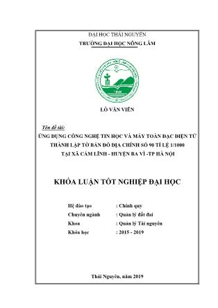 Khóa luận Ứng dụng công nghệ tin học và máy toàn đạc điện tử thành lập tờ bản đồ địa chính số 90 tỉ lệ 1/1000 tại xã Cẩm Lĩnh, huyện Ba Vì,thành phố Hà Nội