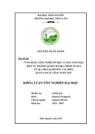 Khóa luận Ứng dụng công nghệ tin học và máy toàn đạc điện tử thành lập bản đồ địa chính tờ số 8 tỷ lệ 1:500 phường Cầu Diễn, quận Nam Từ Liêm, TP Hà Nội