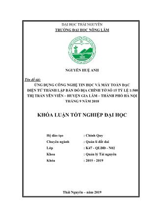 Khóa luận Ứng dụng công nghệ tin học và máy toàn đạc điện tử thành lập bản đồ địa chính tờ số 15 tỷ lệ 1:500 tại thị trấn Yên Viên, huyện Gia Lâm, thành phố Hà Nội