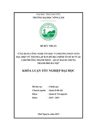 Khóa luận Ứng dụng công nghệ tin học và phương pháp toàn đạc điện tử thành lập bản đồ địa chính tờ số 40 tỷ lệ 1:200 phường Thanh Nhàn, quận Hai Bà Trưng, thành phố Hà Nội