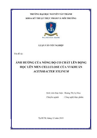 Luận văn Ảnh hưởng của nồng độ cơ chất lên quá trình lên men cellulose của vi khuẩn Acetobacter xylinum