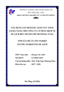 Tóm tắt đồ án Xây dựng sản phẩm du lịch City tour tại Đà Nẵng cho Công ty Cổ phần Dịch vụ Du lịch Bến Thành Chi nhánh Đà Nẵng