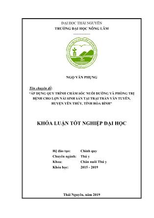 Khóa luận Áp dụng quy trình chăm sóc nuôi dưỡng và phòng trị bệnh cho lợn nái sinh sản tại trại Trần Văn Tuyên, huyện Yên Thủy, tỉnh Hòa Bình