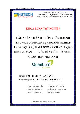 Khóa luận Các nhân tố ảnh hưởng đến doanh thu và lợi nhuận của doanh nghiệp thông qua sự hài lòng của khách hàng đối với dịch vụ vận chuyển của Công ty TNHH Quantium Việt Nam