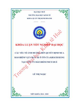 Khóa luận Các yếu tố ảnh hưởng đến quyết định mua bảo hiểm vật chất xe ô tô của khách hàng tại Công Ty Bảo Hiểm PJICO Huế