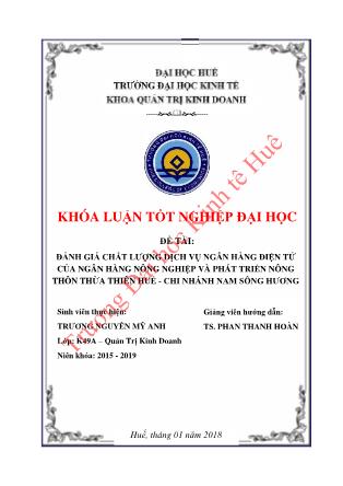 Khóa luận Đánh giá chất lượng dịch vụ ngân hàng điện tử tại Ngân hàng Nông nghiệp và Phát triển Nông thôn Thừa Thiên Huế - Chi nhánh Nam sông Hương