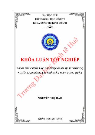 Khóa luận Đánh giá công tác đãi ngộ nhân sự từ góc độ người lao động tại Nhà máy May Dung Quất