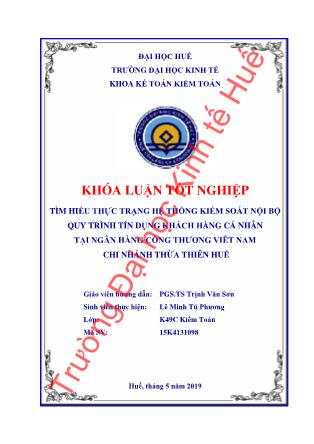 Khóa luận Đánh giá hệ thống kiểm soát nội bộ quy trình cho vay khách hàng cá nhân tại ngân hàng TMCP Công thương Việt Nam chi nhánh Nam Thừa Thiên Huế