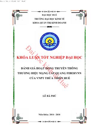 Khóa luận Đánh giá hoạt động truyền thông thương hiệu mạng cáp quang Fibervnn của VNPT Thừa Thiên Huế
