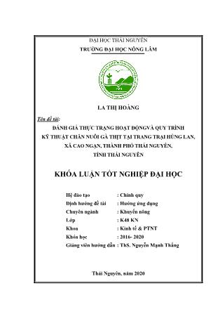 Khóa luận Đánh giá thực trạng hoạt động và quy trình kỹ thuật chăn nuôi gà thịt tại trang trại Hùng Lan, xã Cao Ngạn, thành phố Thái Nguyên, tỉnh Thái Nguyên