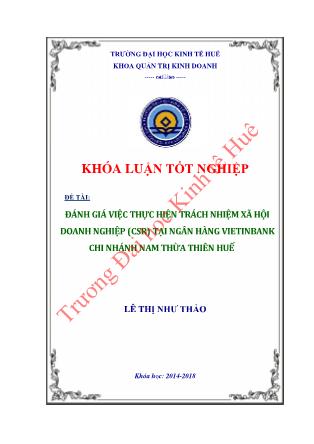 Khóa luận Đánh giá việc thực hiện trách nhiệm xã hội doanh nghiệp (CSR) tại ngân hàng Vietinbank chi nhánh Nam Thừa Thiên Huế