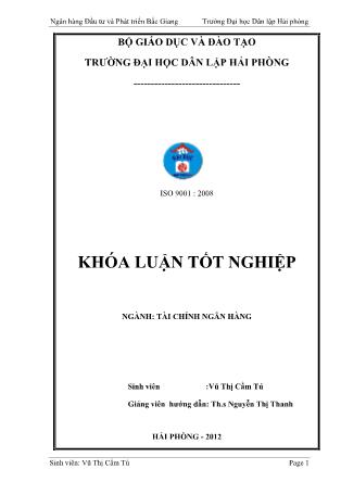 Khóa luận Giải pháp nâng cao hiệu quả cho vay tiêu dùng tại Ngân hàng Đầu tư và Phát triển Việt Nam - Chi nhánh Bắc Giang