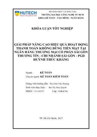 Khóa luận Giải pháp nâng cao hiệu quả hoạt động thanh toán không dùng tiền mặt tại Ngân hàng TMCP Sài Gòn Thương Tín - Chi Nhánh Sài Gòn - PGD Huỳnh Thúc Kháng