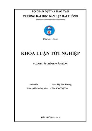 Khóa luận Giải pháp nâng cao hiệu quả huy động vốn tiền gửi tại Ngân hàng Thương mại Cổ phần Nam Việt - Chi nhánh Hải Phòng