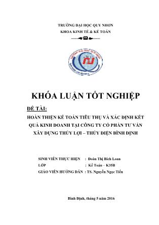 Khóa luận Hoàn thiện kế toán tiêu thụ và xác định kết quả kinh doanh tại Công ty cổ phần tư vấn xây dựng Thủy Lợi - Thủy Điện Bình Định