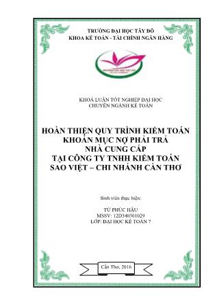 Khóa luận Hoàn thiện quy trình kiểm toán khoản mục nợ phải trả nhà cung cấp tại Công ty TNHH Kiểm toán Sao Việt - Chi nhánh Cần Thơ