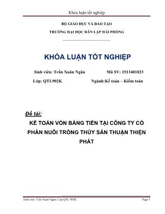 Khóa luận Hoàn thiện tổ chức kế toán vốn bằng tiền tại Công ty Cổ phần nuôi trồng thủy sản Thuận Thiện Phát