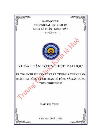 Khóa luận Kế toán chi phí sản xuất và tính giá thành sản phẩm tại Công ty Cổ phần bê tông và xây dựng Thừa Thên Huế