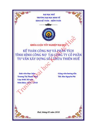 Khóa luận Kế toán công nợ và phân tích tình hình công nợ tại Công ty Cổ phần Tư vấn Xây dựng Số 1 Thừa Thiên Huế