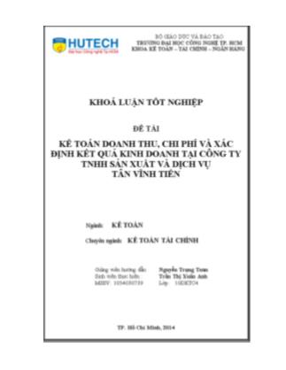 Khóa luận Kế toán doanh thu, chi phí và xác định kết quả kinh doanh tại Công ty TNHH sản xuất và dịch vụ Tân Vĩnh Tiến - Trần Thị Xuân Anh