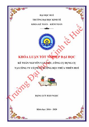 Khóa luận Kế toán Nguyên vật liệu, công cụ dụng cụ tại Công ty cổ phần đường bộ I Thừa Thiên Huế